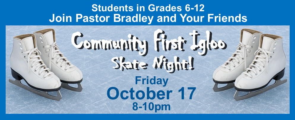 Community First Igloo Skate NIght 10-17-25 Web Banner 2