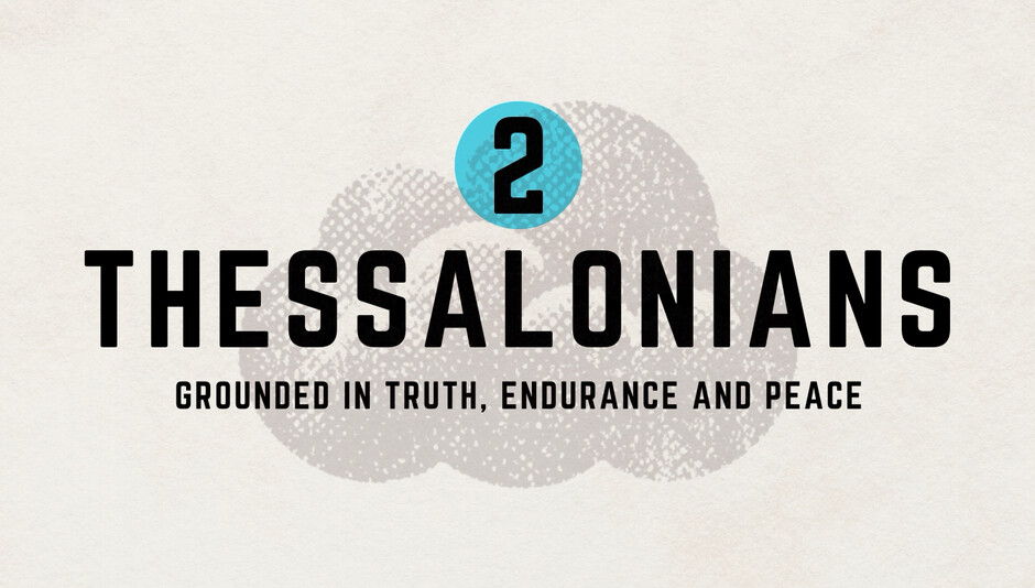Thessalonians 2:3b-8 - The Rebel King and the Restraining Hand