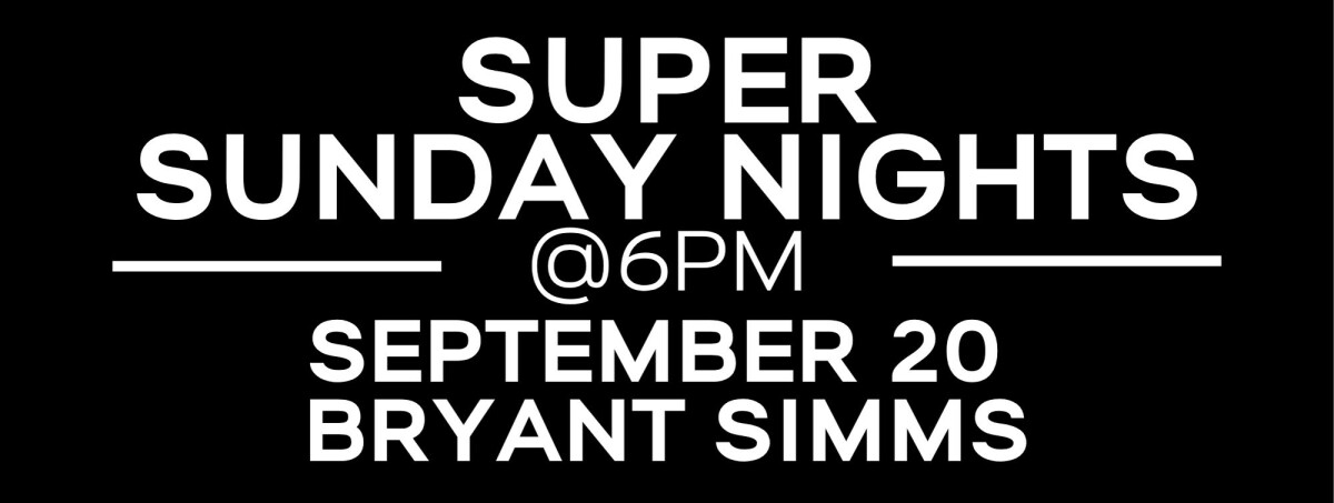 Super Sunday Night in September with Bryant Sims
