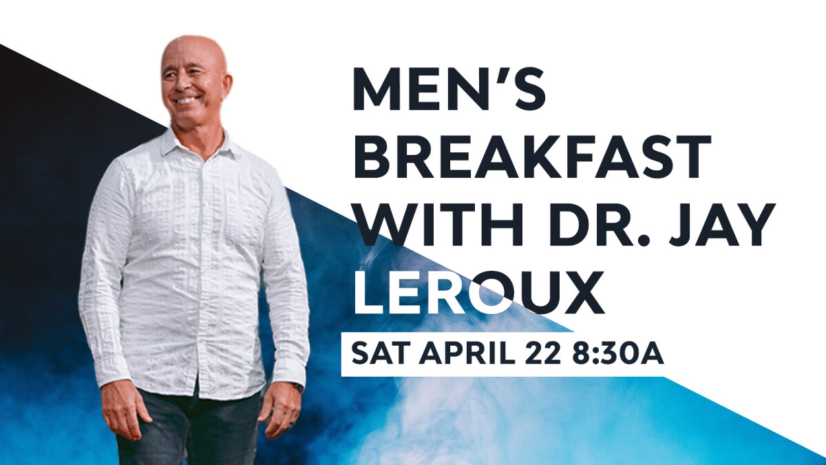 Men's Breakfast with Dr. Jay Leroux
