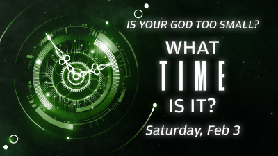 "What Time Is It?" - Sat. February 3, 2024