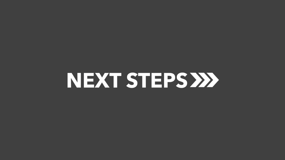 Next Steps