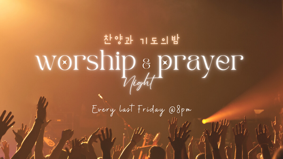 찬양과 기도의 밤 GCCK Worship & Prayer Night