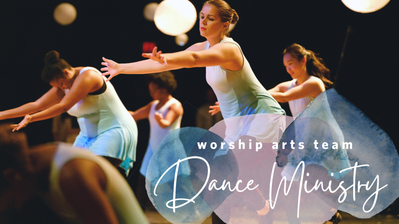 TDC Worship Ministry is looking for dancers! 