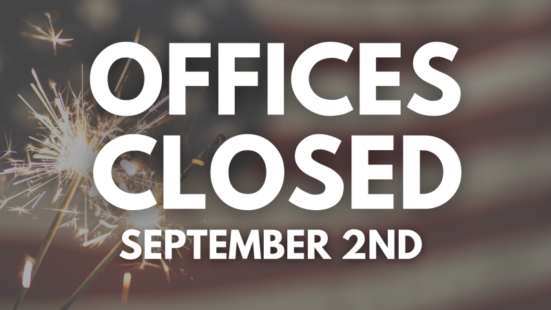 Offices Closed September 2nd (Both Campuses)