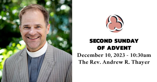 Second Sunday of Advent, 2023 - 10:30am