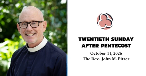Twentieth Sunday after Pentecost, 2026 – 10:30am