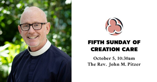 Fifth Sunday of Creation Care, 2025 - 10:30am
