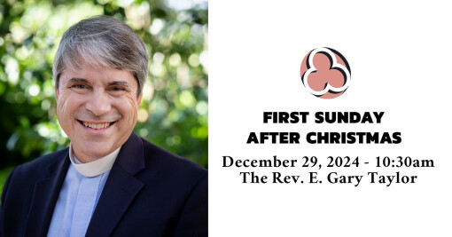 First Sunday after Christmas, 2024 - 10:30am