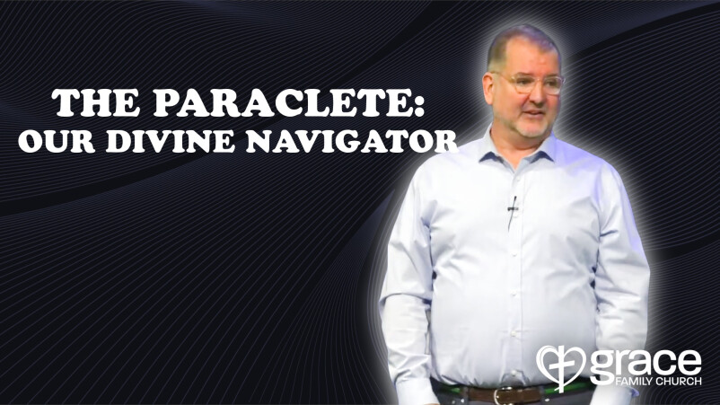 Spiritual Navigation - 1 The Paraclete: Our Divine Navigator