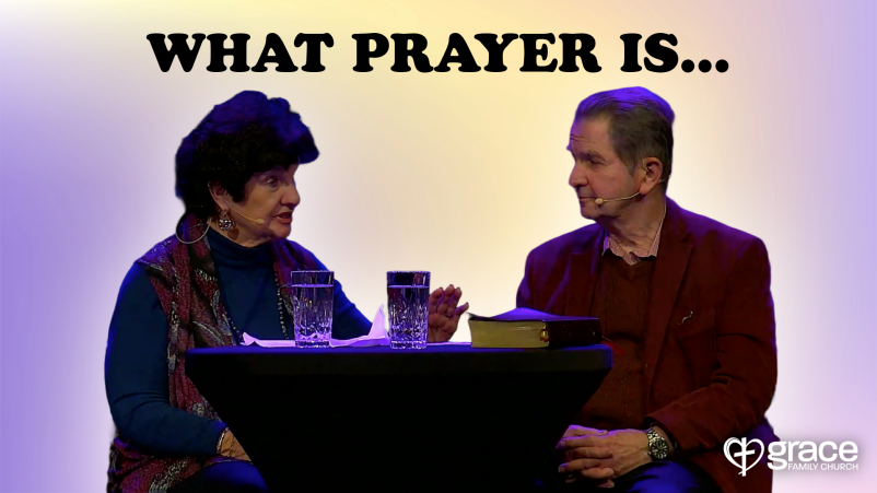 What Prayer Is... PB/PS