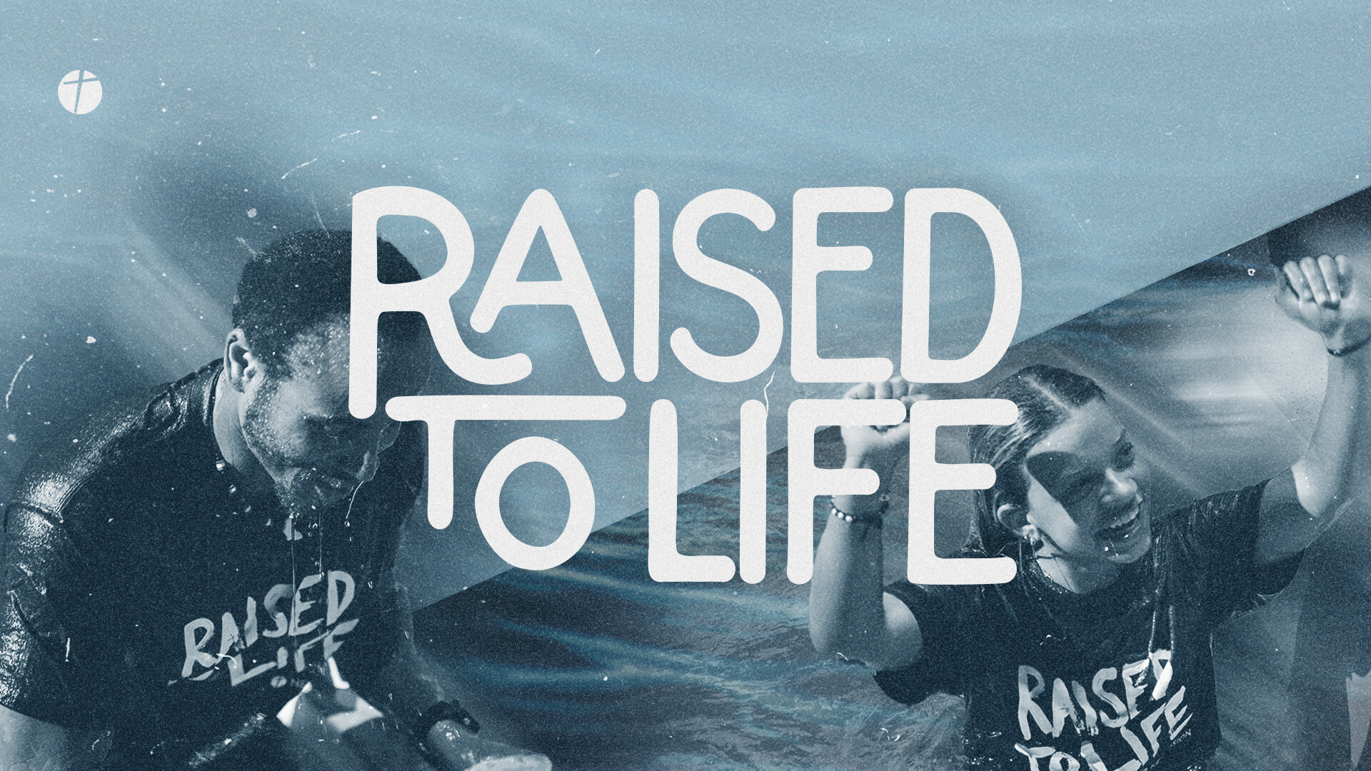 Raised to Life Baptism Weekend - Battlefield Campus