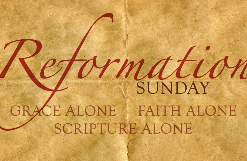 Reformation Sunday - Worship 8AM & 10:45AM