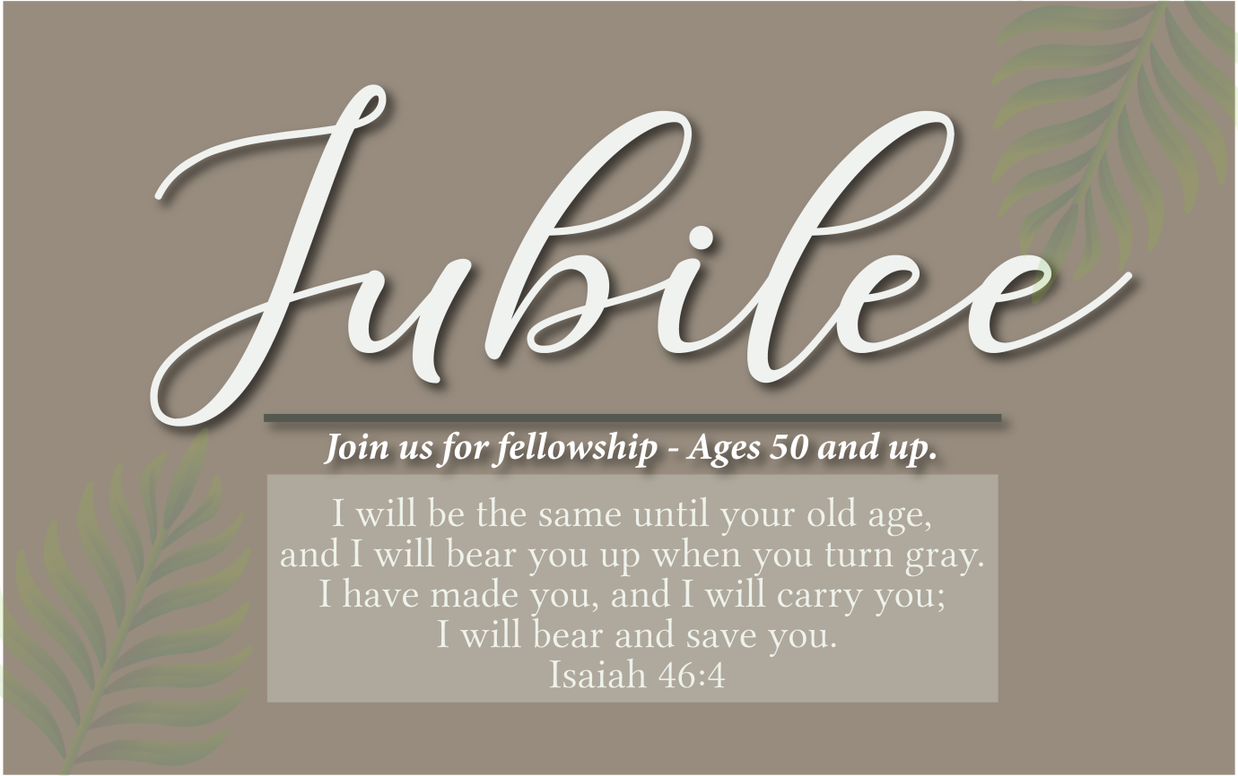 JUBILEE - AGES 50 & UP