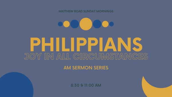 Series: Philippians: Joy in All Circumstances