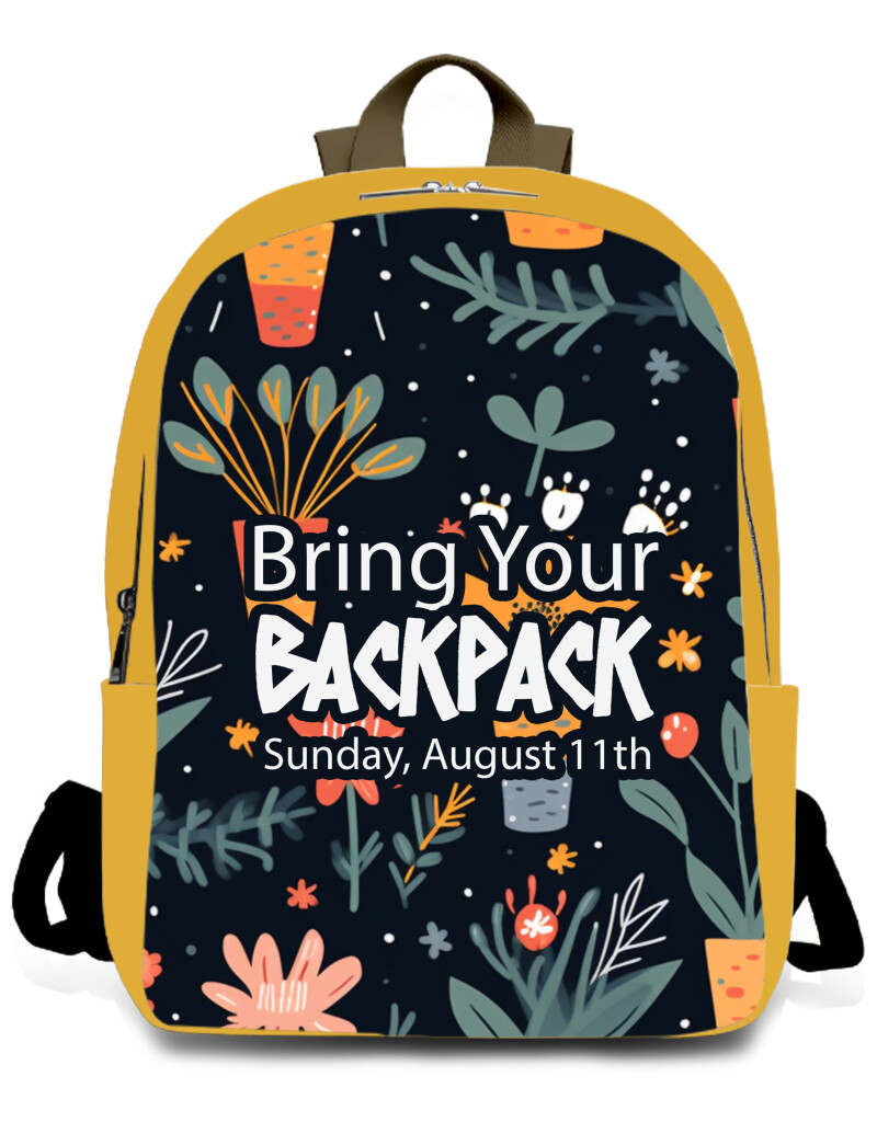 BRING YOUR BACKPACK SUNDAY! 