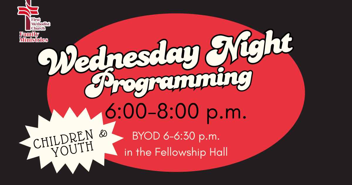 Wednesday Night Programming for Children & Youth | First Methodist ...