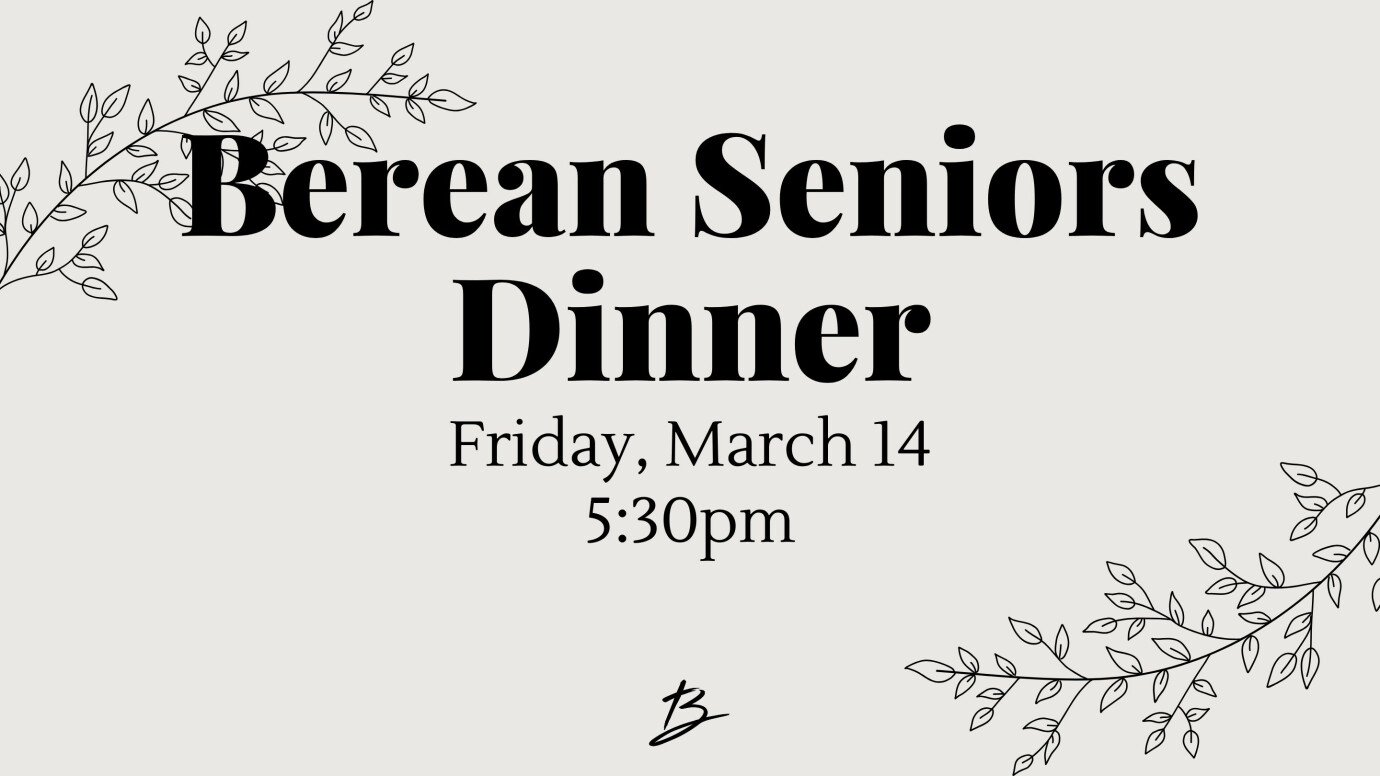 Berean Seniors Dinner