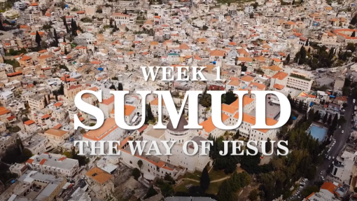 Week 1: Sumud the Way of Jesus