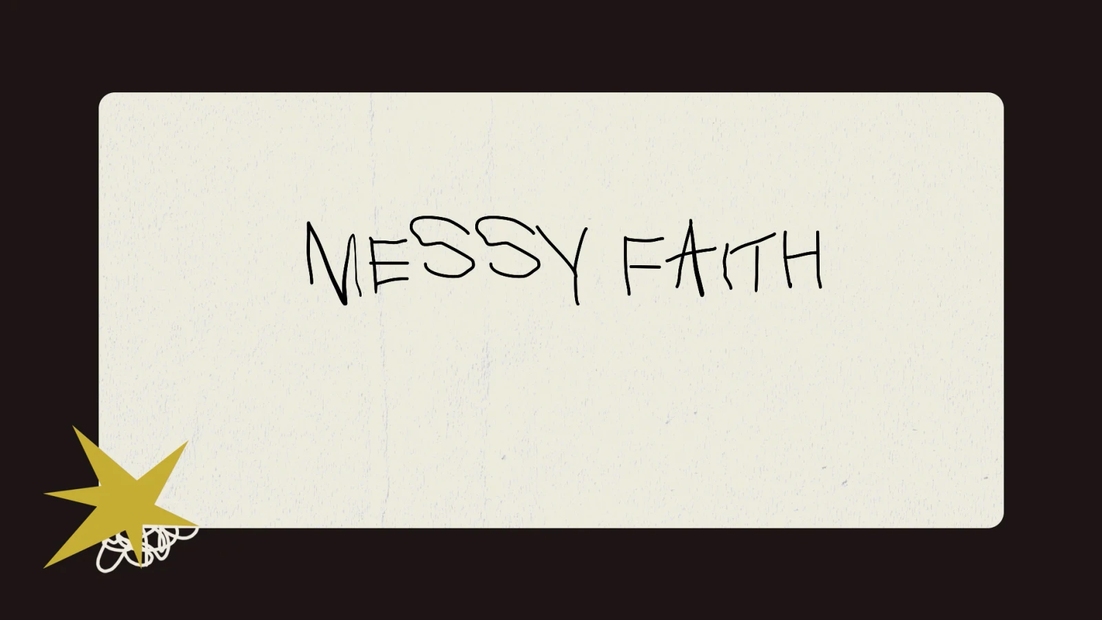 Messy Faith