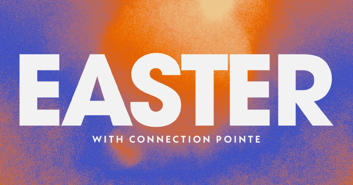 You&rsquo;re Invited to Easter with Connection Pointe!
Easter is the celebration of Jesus&rsquo; victory over death and the new life He offers to all.&nbsp;Because He lives, hope is never lost and grace is always within reach. Join us for Easter...