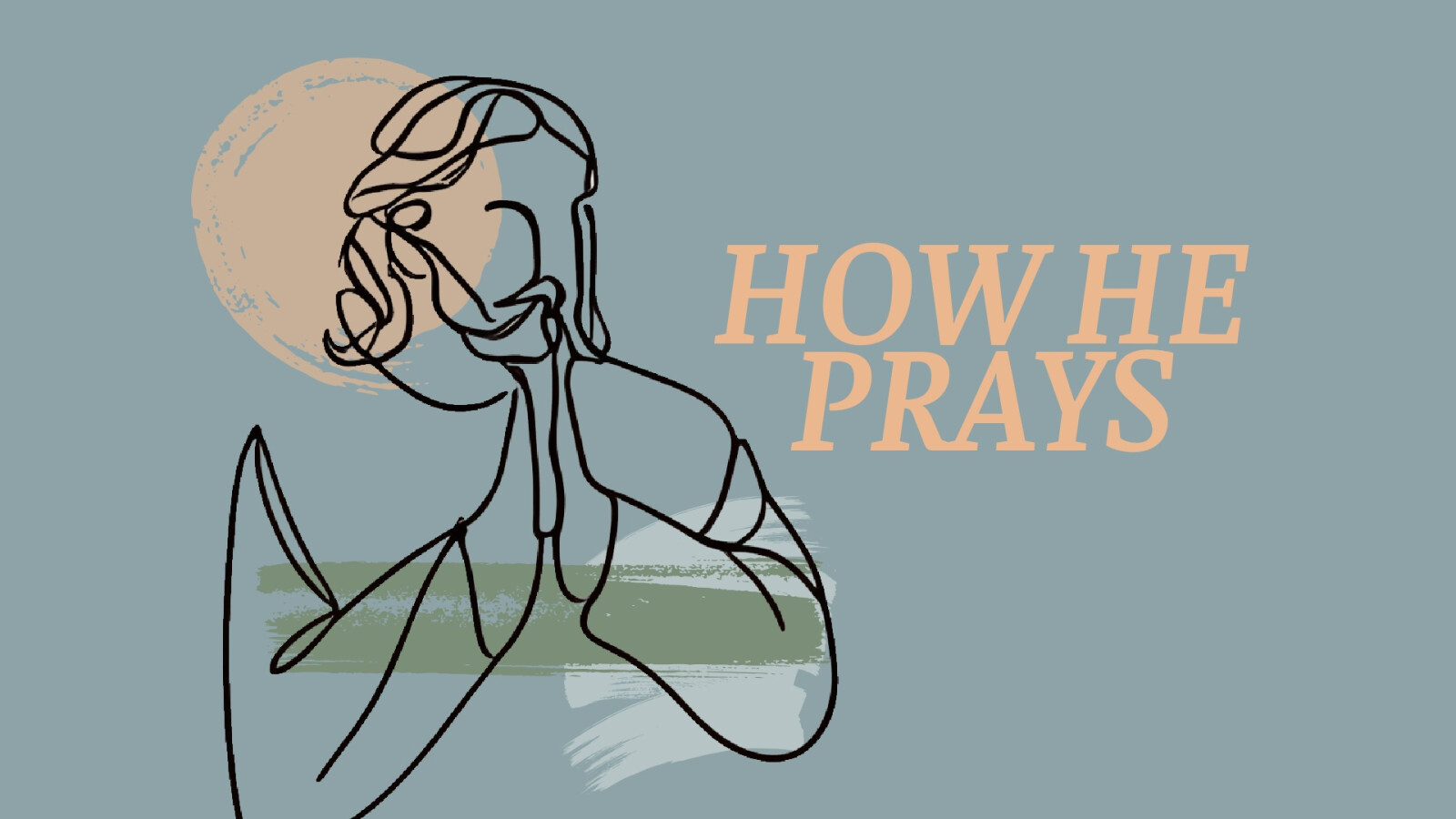 How He Prays