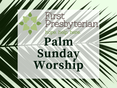 Palm Sunday Worship 4-5-2020