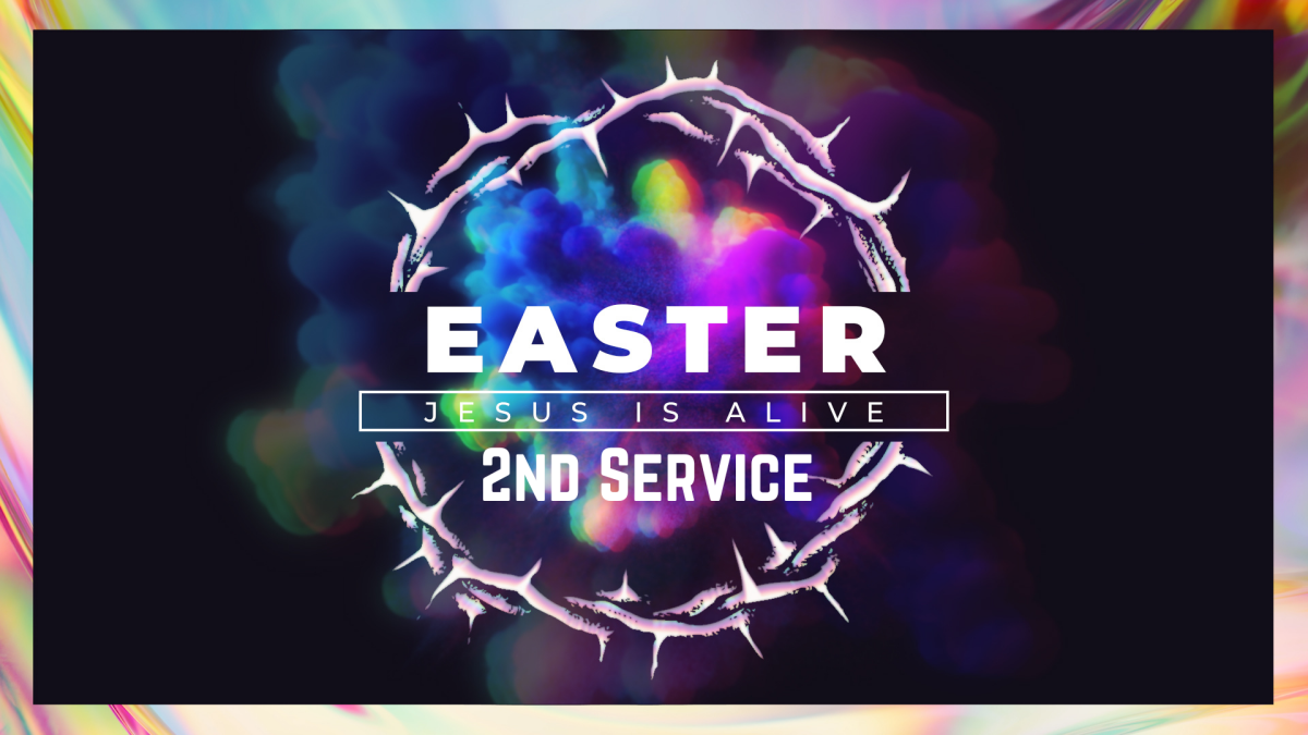 10:00 AM - Easter 2nd Service 