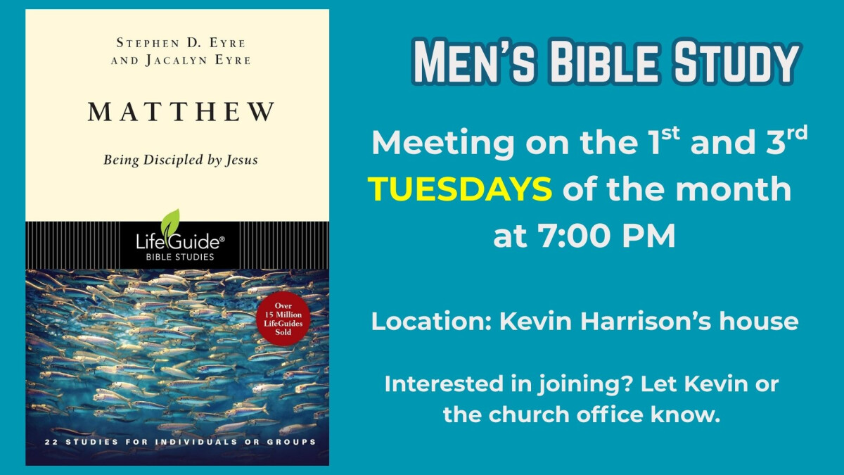 7:00 PM - Men's Bible Study @ Kevin Harrison's