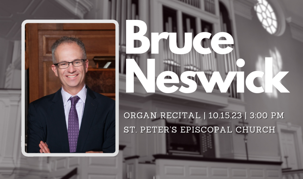 Bruce Neswick Recital