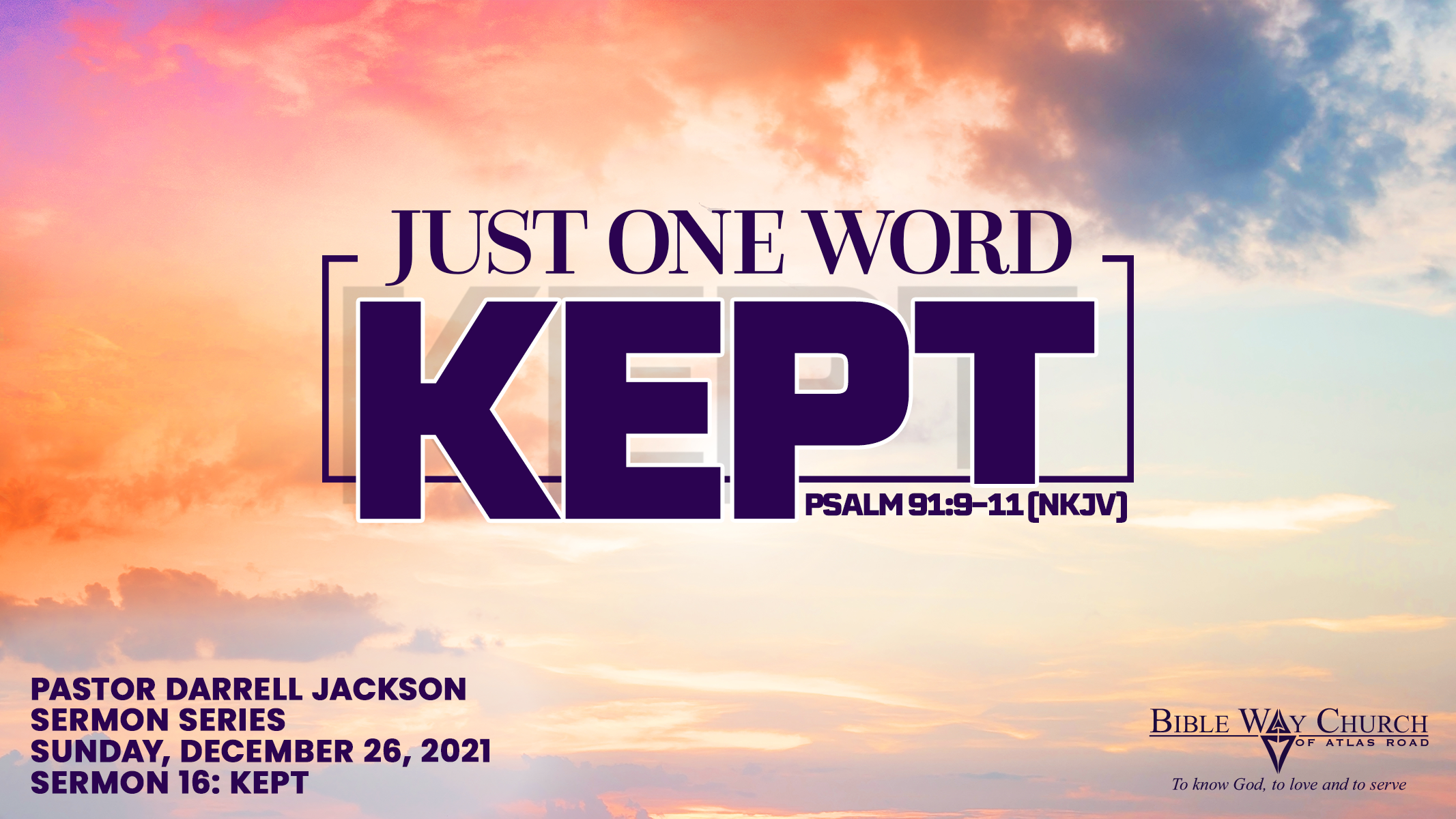 Sermon Series - Just One Word | Sermon Sixteen - Kept