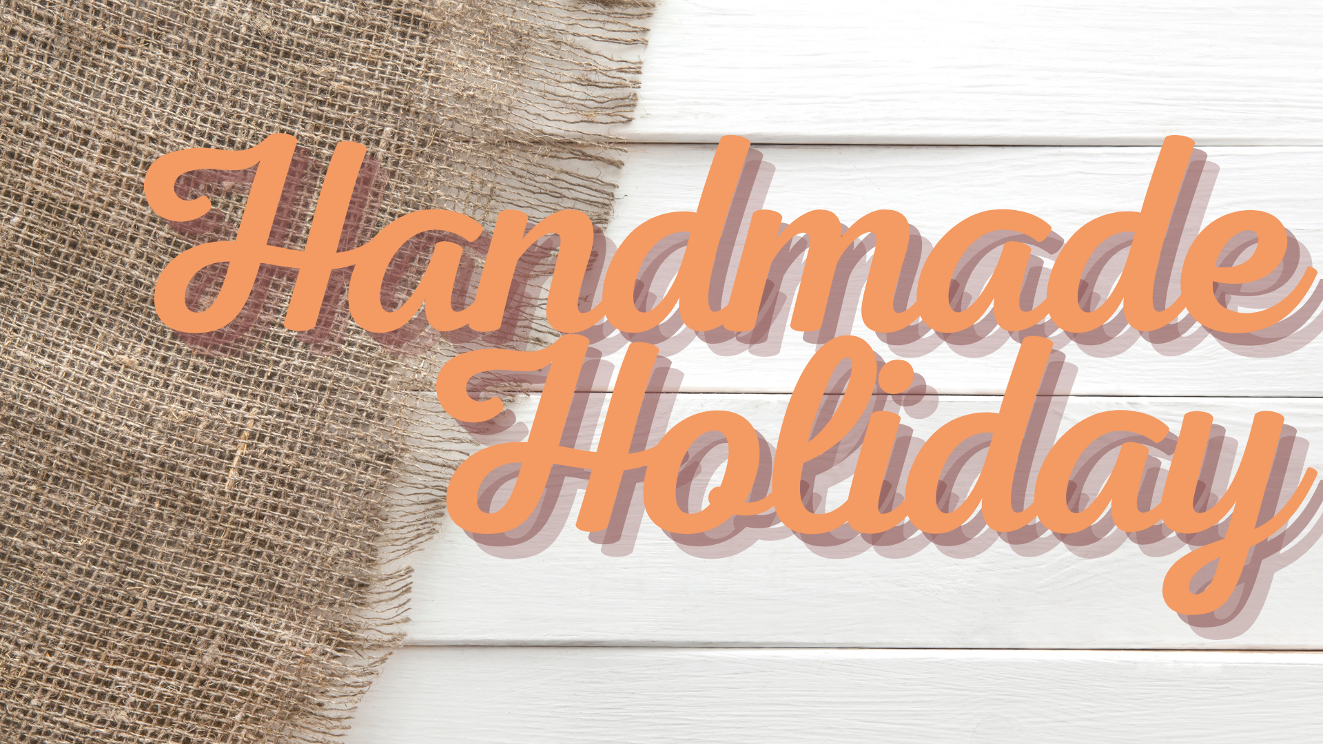 Women's Craft Event: Handmade Holiday (Sold Out)