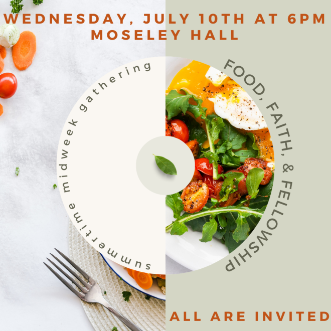 Midweek Summertime Meal & Gathering: Food, Faith, and Fellowship