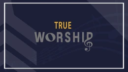 True Worship