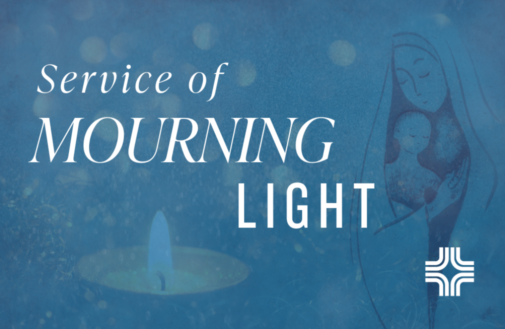 Service of Mourning Light