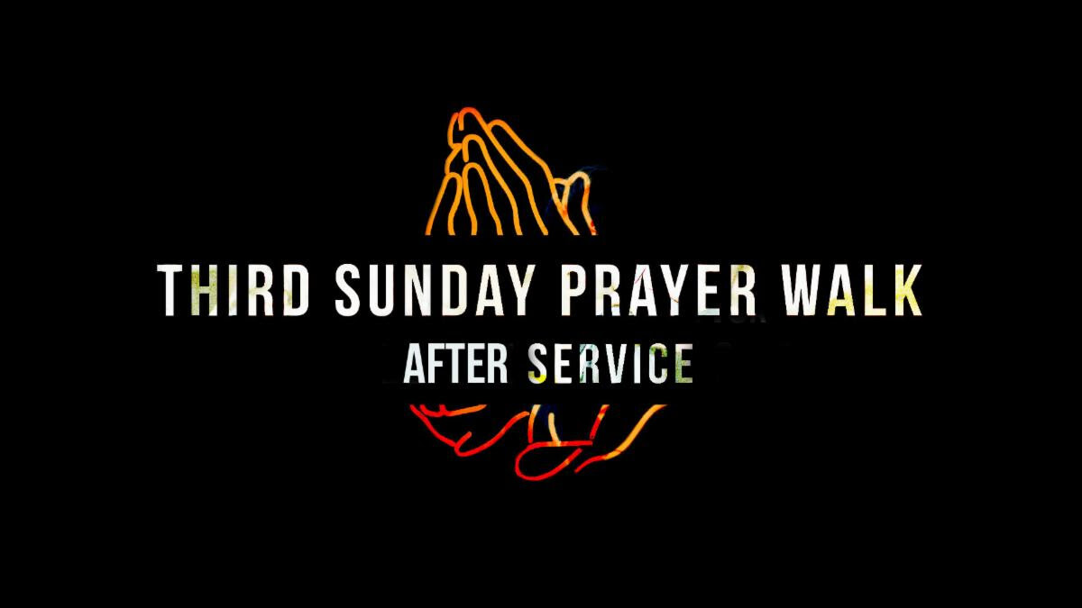 Third Sunday Prayer Walk