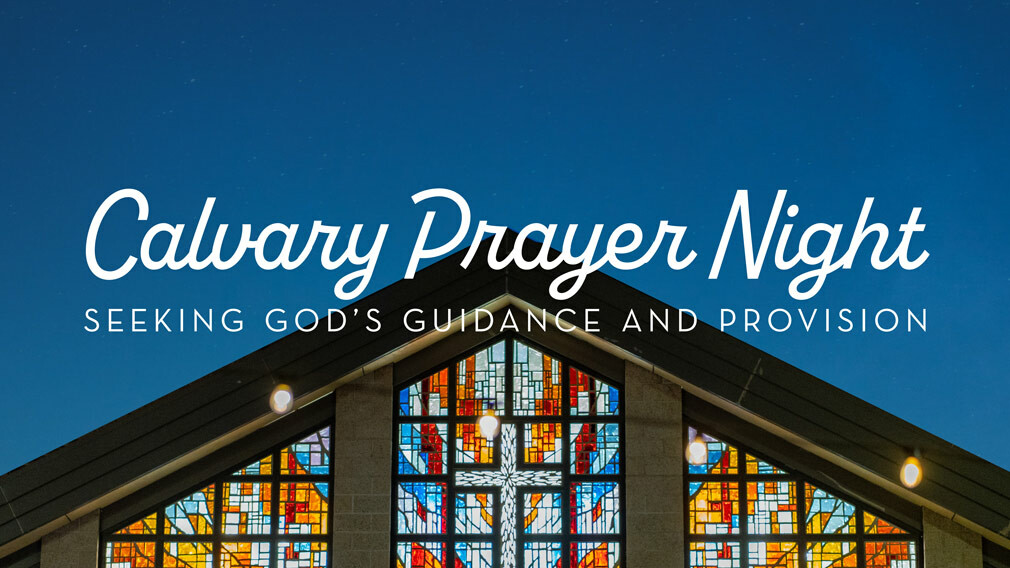 Calvary Prayer Night 