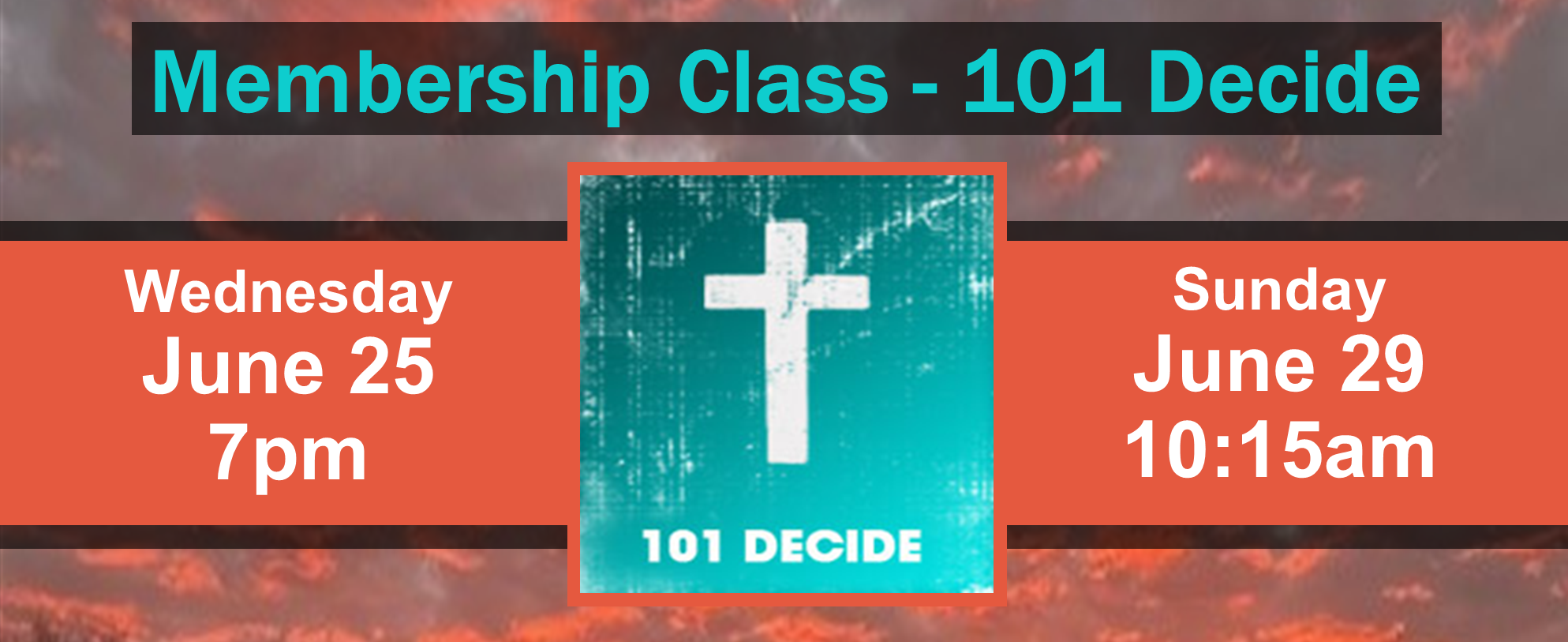 Membership Class 101 Wed 6-25 and Sun 6-29-25 Web Banner