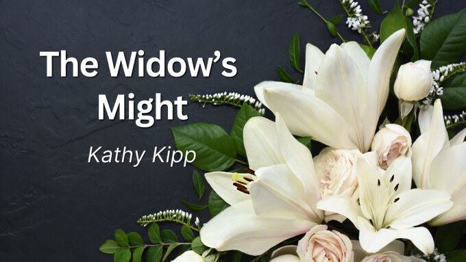 The Widow’s Might