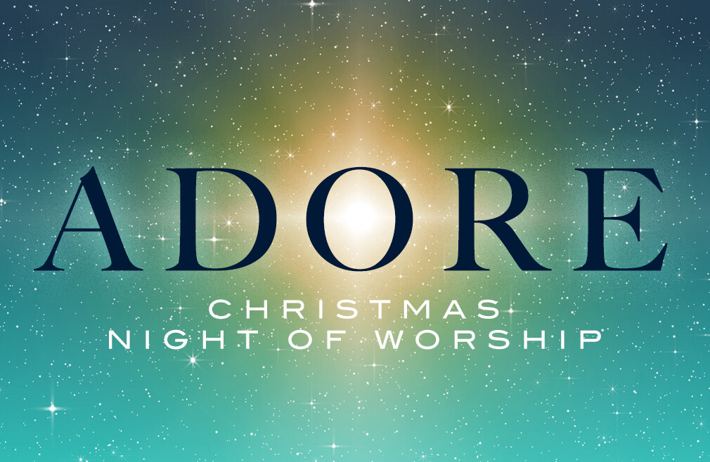 Adore: Night of Worship