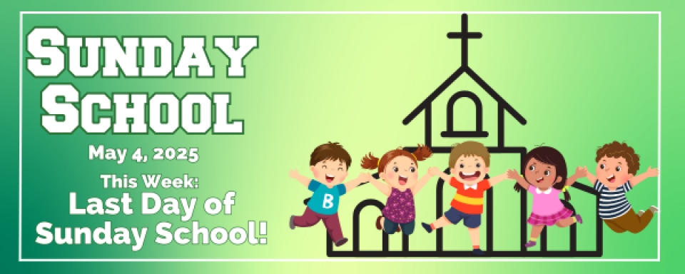 Sunday School - 5.4.25
