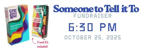 Someone to Tell It To Fundraising Night