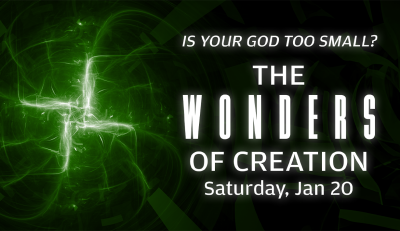 "The Wonders of Creation" - January 20, 2024