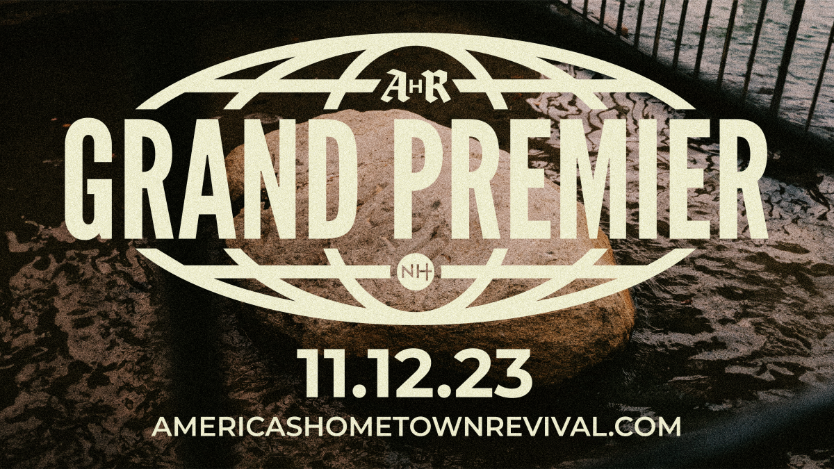 America's Hometown Revival | Grand Premier