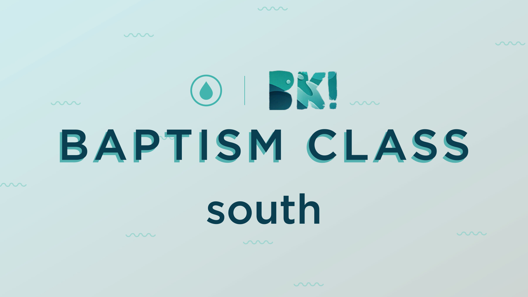 Kids Baptism Class SOUTH