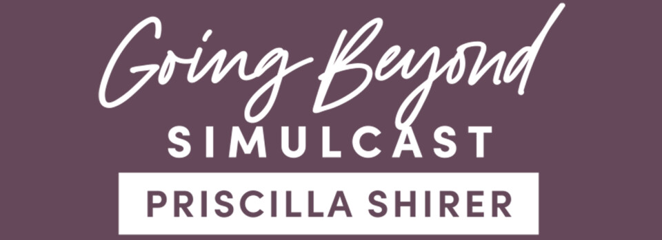 Going Beyond Simulcast with Priscilla Shirer 2023