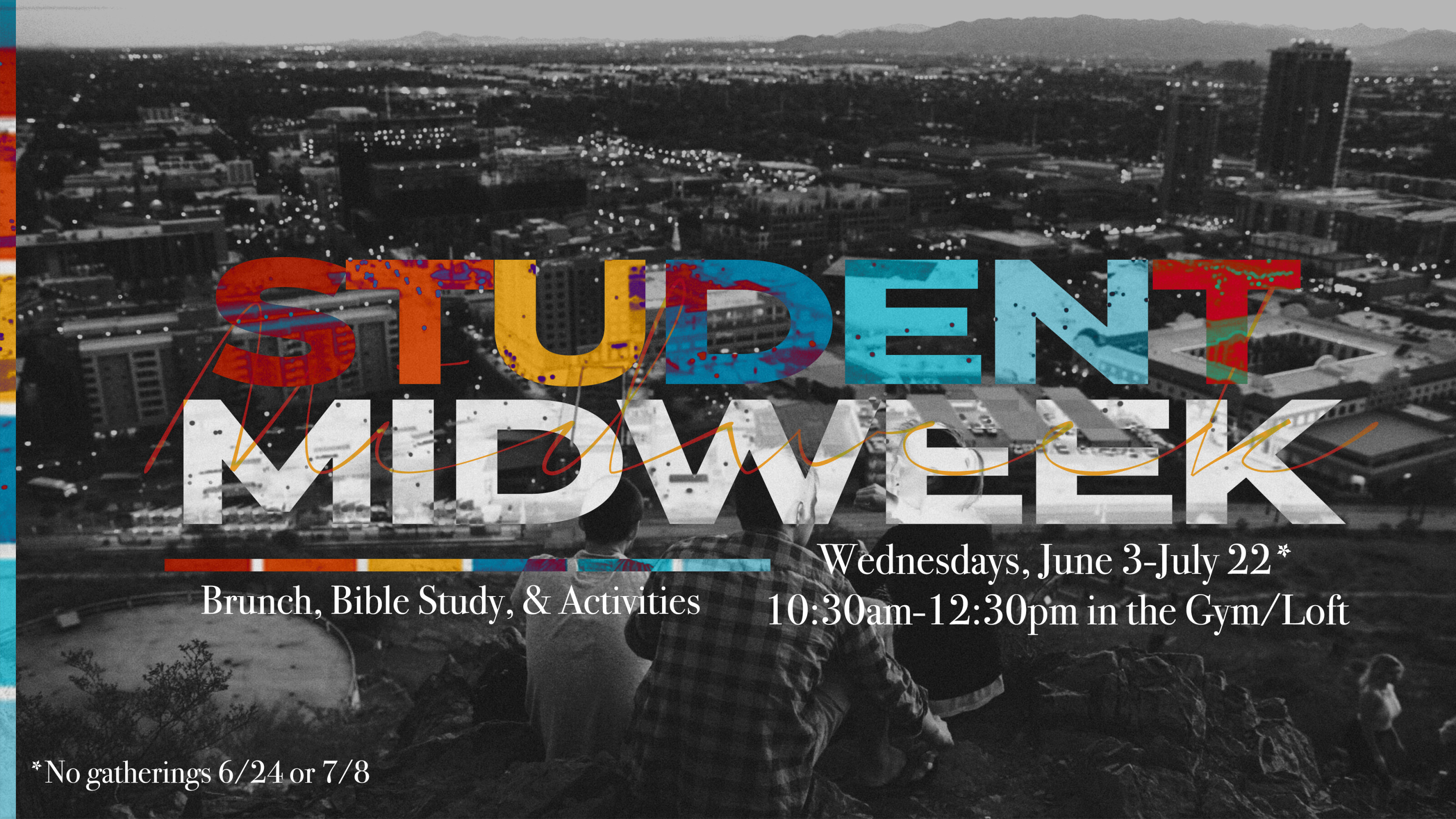 6th-12th Grade "Midweek" Bible Study Summer Kick-Off