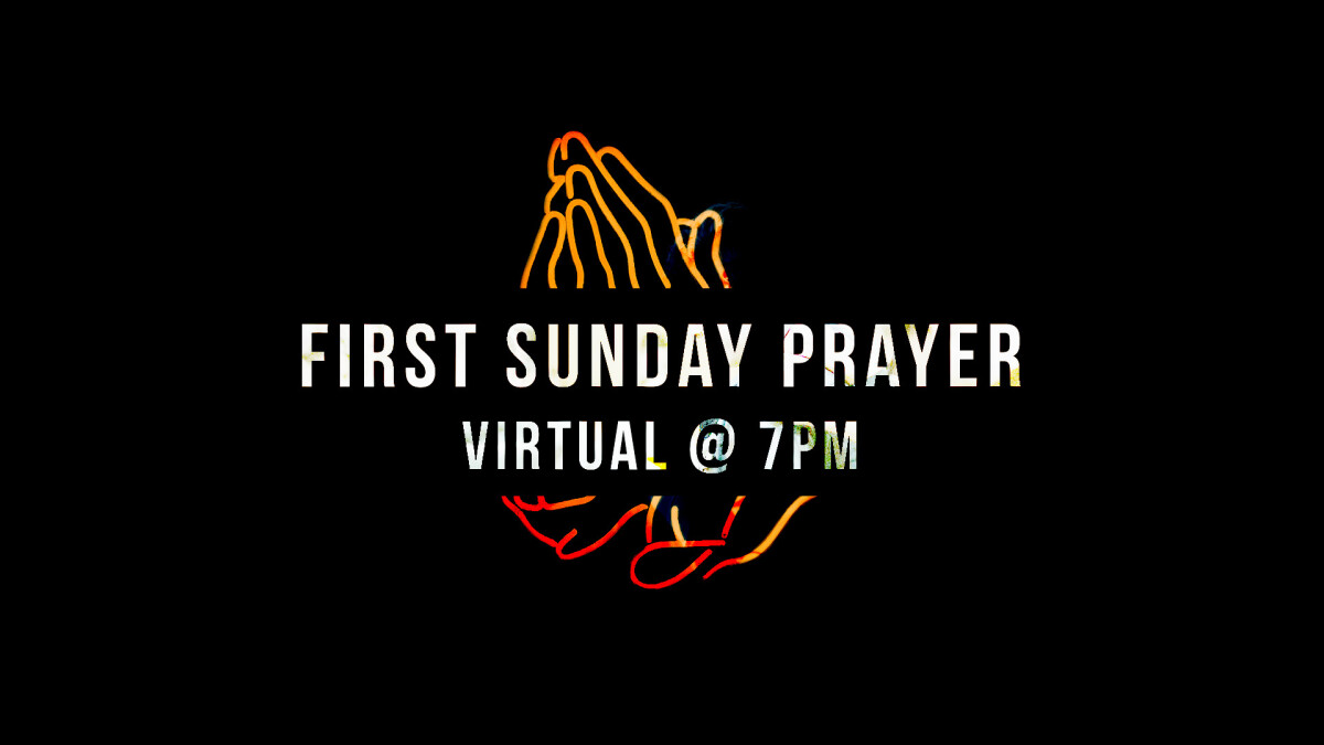 Sunday Night virtual prayer at 7pm 