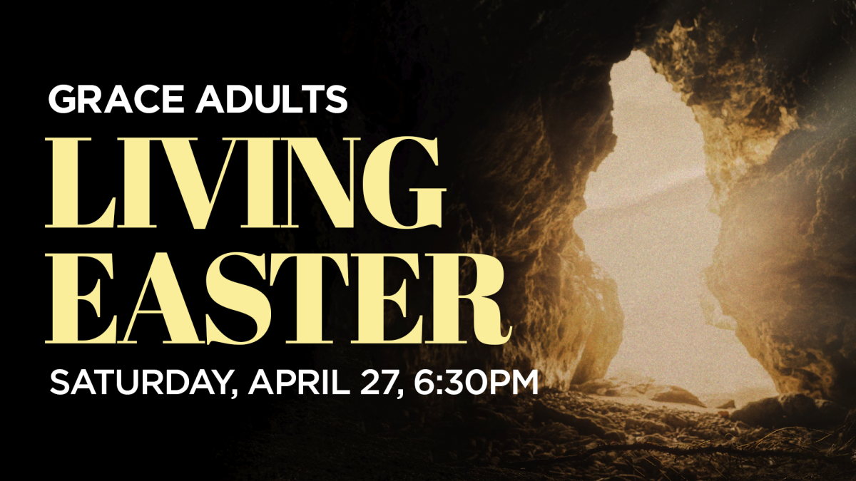 Grace Adults: Living Easter 