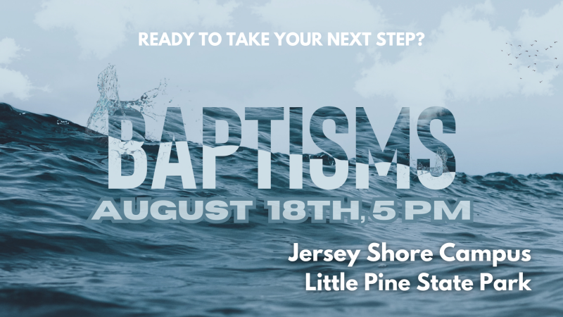 Outdoor Baptisms (Jersey Shore Campus)